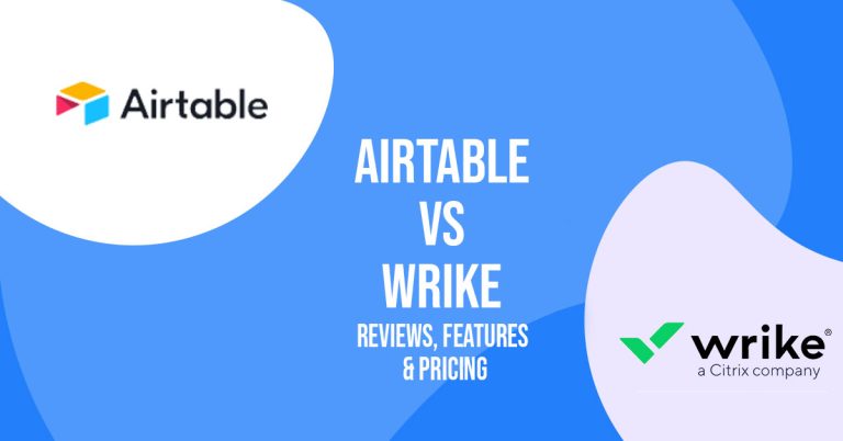 Airtable vs. Wrike – Reviews, Features, & Pricing